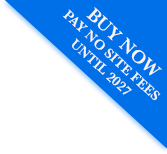 Buy Now Pay No Site Fees Until 2027